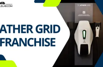 Ather Grid Franchise: Everything You Need To Know Ather Grid Franchise: Process, Cost & Profit