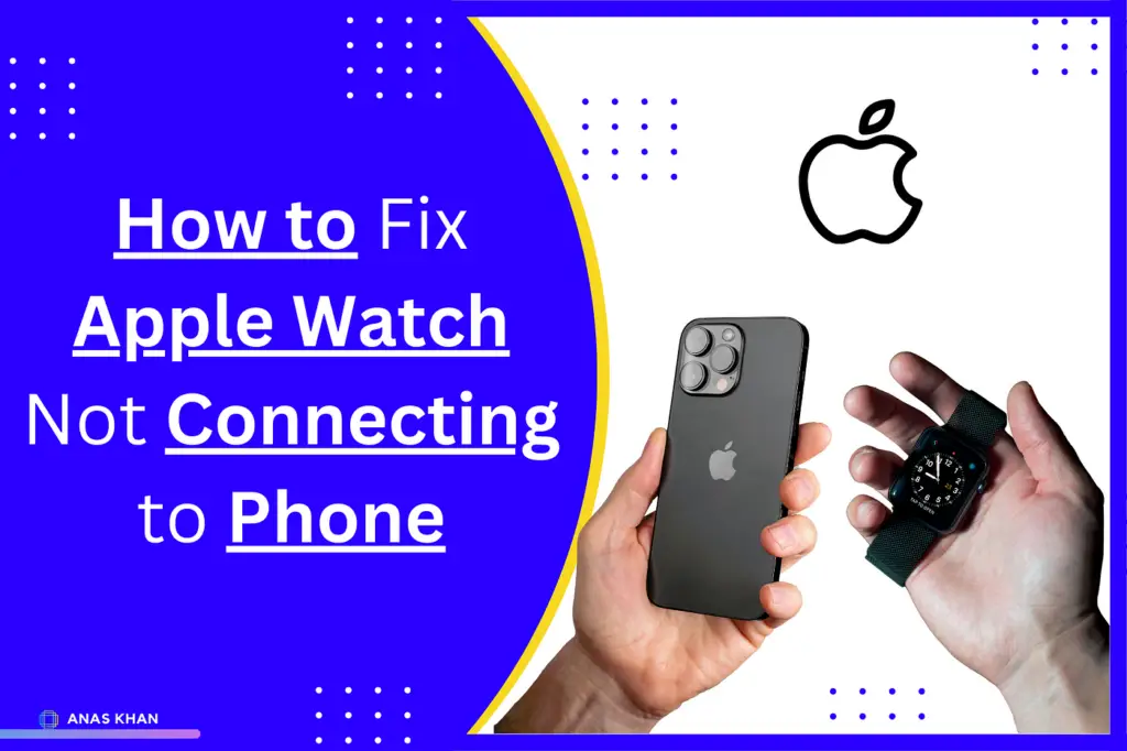 iPhone 15 Not Pairing With Apple Watch